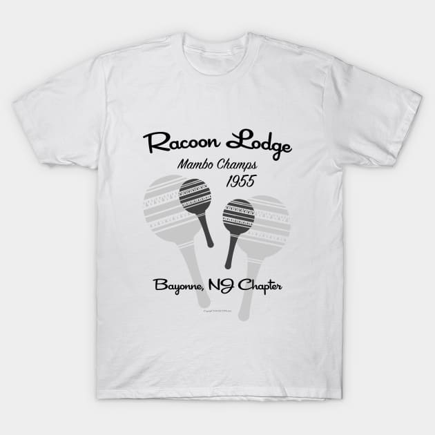 Racoon Lodge Mambo Champs T-Shirt by Vandalay Industries